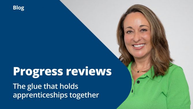 Progress reviews are the glue that holds apprenticeships together