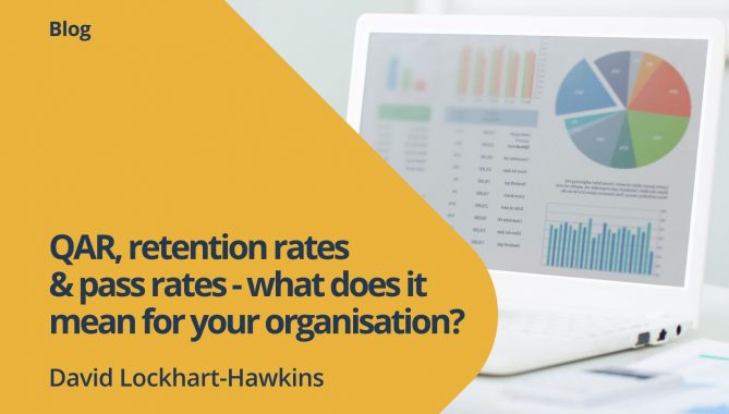 Qualification Achievement Rates (QAR), retention rates and pass rates - what does it mean for your organisation