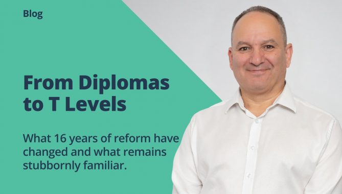 From Diplomas to T Levels